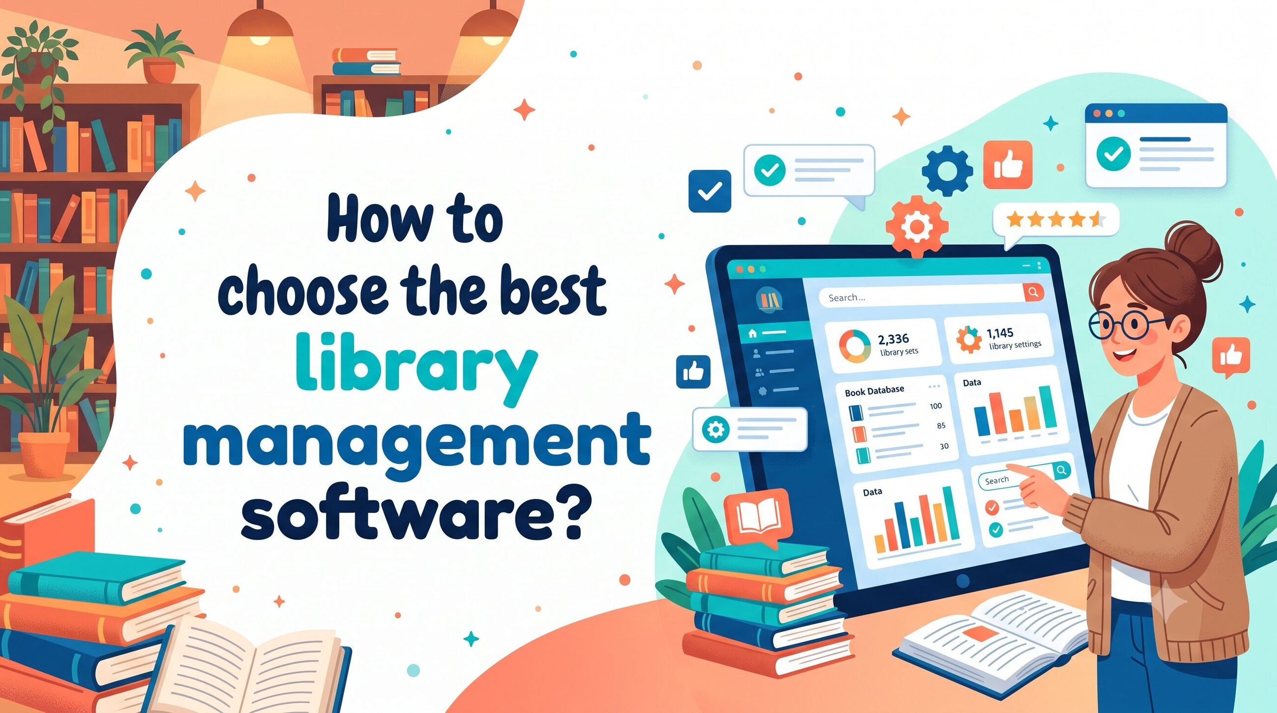 How to choose the best library management software?
